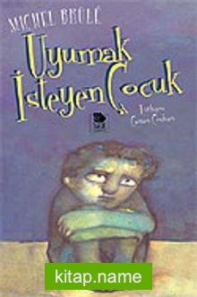 Uyumak İsteyen Çocuk