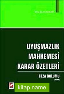 Uyuşmazlık Mahkemesi Karar Özetleri  Ceza Bölümü (2008-1980)