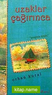 Uzaklar Çağırınca