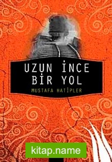 Uzun İnce Bir Yol