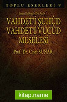 Vahdet’i Şuhud Vahdet’i Vücud Meselesi