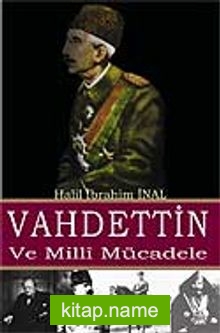 Vahdettin ve Milli Mücadele