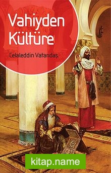 Vahiyden Kültüre