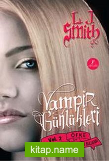 Vampir Günlükleri  Öfke ve Karanlık Buluşma 2. Kitap