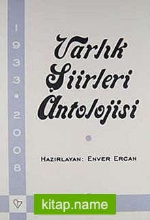 Varlık Şiirleri Antolojisi / 1933-2008