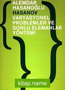 Varyasyonel Problemler ve Sonlu Elemanlar Yöntemi