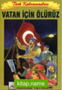 Vatan İçin Ölürüz