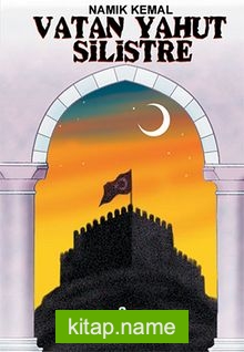 Vatan Yahut Silistre/Namık Kemal/Klasiklerimiz