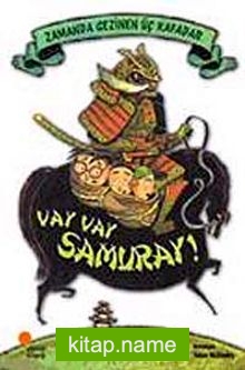 Vay Vay Samuray / Zamanda Gezinen Üç Kafadar