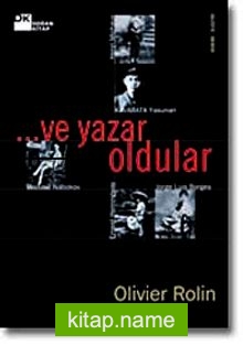 … Ve Yazar Oldular