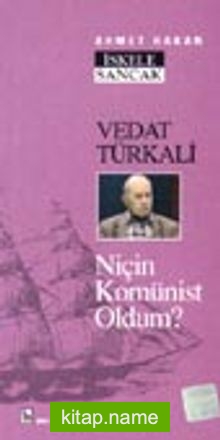 Vedat Türkali / Niçin Komünist Oldum?