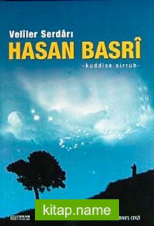 Veliler Serdarı Hasan Basri (k.s.)