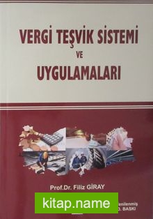 Vergi Teşvik Sistemi ve Uygulamaları