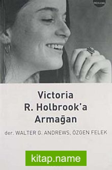 Victoria R. Holbrook’a Armağan