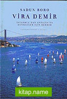 Vira Demir / İstanbul’dan Antalya’ya Denizciler İçin Rehber