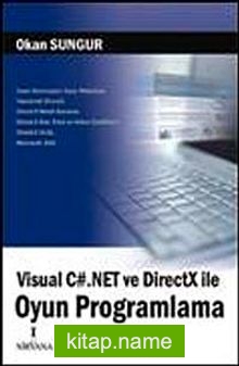 Visual C#.NET ve DirectX ile Oyun Programlama