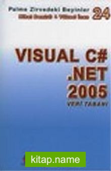 Visual C#.Net 2005 Veri Tabanı / Zirvedeki Beyinler 24