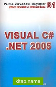 Visual C#.Net 2005 / Zirvedeki Beyinler 31