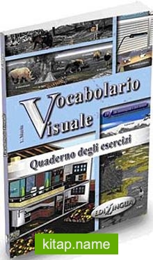 Vocabolario Visuale Quaderno degli esercizi (İtalyanca 1000 Temel Kelime -Alıştırmalar