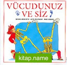 Vücudunuz ve Siz