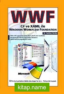 WWF C# ve XAML ile Windows Workflow Foundation