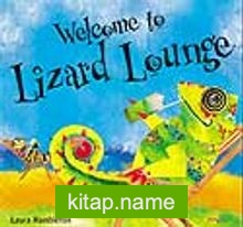 Welcome To Lizard Lounge