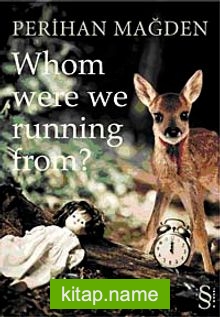 Whom Were We Running From?