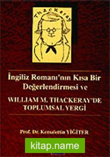 William M. Thackeray’de Toplum Yergi / İngiliz Romanı’nın Kısa Bir Değerlendirmesi