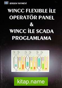 Wincc Flexible ile Operatör Panel ve Wincc ile Scada Programlama