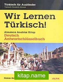 Wir Lernen Türkisch! (Almanca Anahtar Kitap)