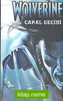 Wolverine 2. Kitap / Çakal Geçidi