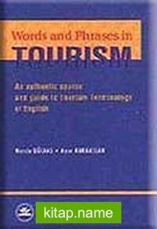 Words  Phrases in Tourism / Yeni Turizm Sözlüğü  (İngilizce)