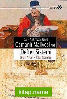 XV-XVI Yüzyıllarda Osmanlı Maliyesi ve Defter Sistemi