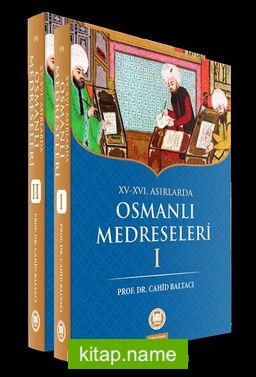 XV-XVI. Yüzyıllarda Osmanlı Medreseleri (2 Cilt Takım)