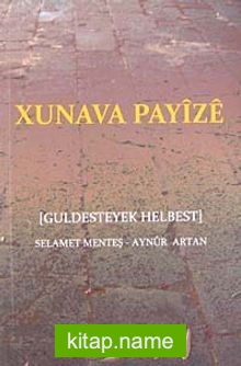 Xunava Payize Guldesteyek Helbest