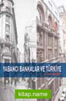 Yabancı Bankalar ve Türkiye