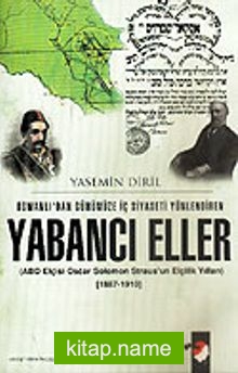 Yabancı Eller / 1887-1910