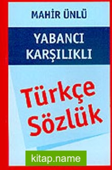 Yabancı Karşılıklı Türkçe Sözlük (cep boy)