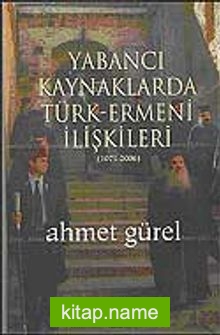 Yabancı Kaynaklarda Türk-Ermeni İlişkileri