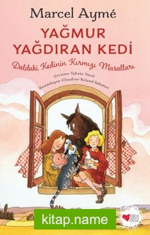 Yağmur Yağdıran Kedi / Daldaki Kedinin Kırmızı Masalları