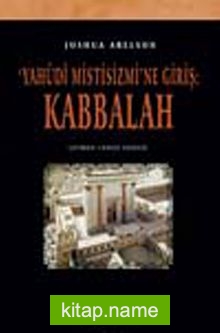 Yahudi Mistisizmi’ne Giriş: Kabbalah