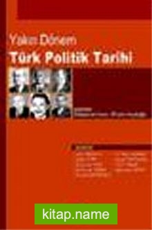 Yakın Dönem Türk Politik Tarihi