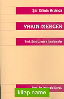 Yakın Mercek Türk Şiiri Üzerine İncelemeler