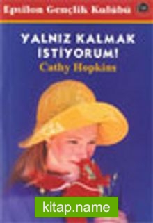 Yalnız Kalmak İstiyorum