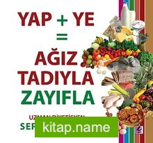 Yap+Ye: Ağız Tadıyla Zayıfla