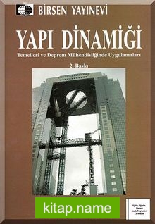 Yapı Dinamiği Temelleri ve Deprem Mühendisliğinde Uygulamaları (CD İlaveli)