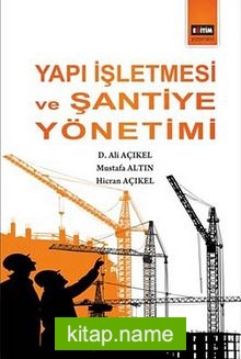 Yapı İşletmesi ve Şantiye  Yönetimi