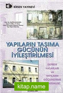 Yapıların Taşıma Gücünün İyileştirilmesi  Deprem Hasarları ve Yapıların Güçlendirme Yöntemleri