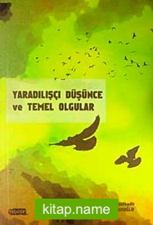 Yaradılışçı Düşünce ve Temel Olgular