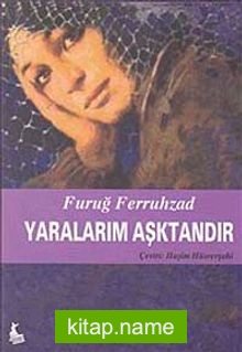 Yaralarım Aşktandır